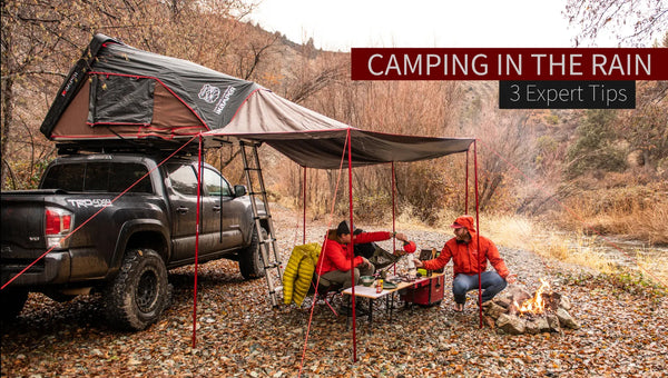 Camping in the Rain: 3 Expert Tips